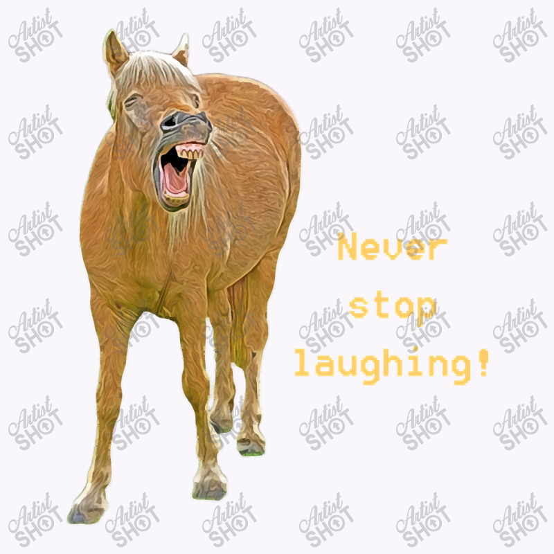 Hot Trend Never Stop Laughing! Funny Horse Painting Tank Top by Rios Arevalo | Artistshot