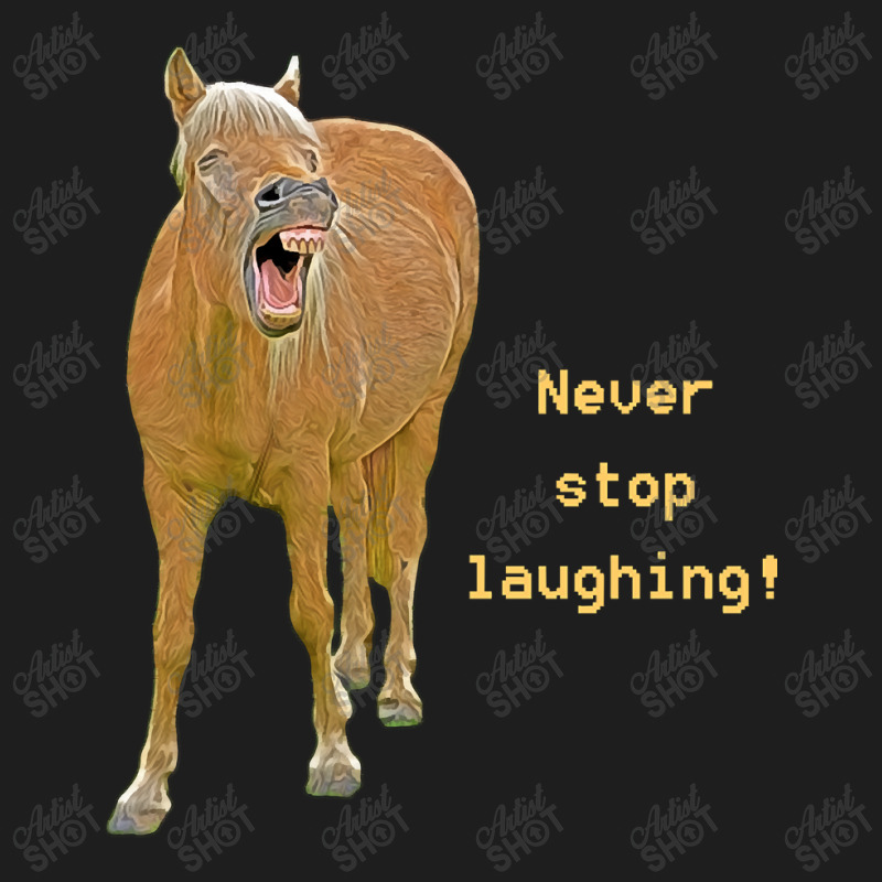 Hot Trend Never Stop Laughing! Funny Horse Painting Classic T-shirt by Rios Arevalo | Artistshot