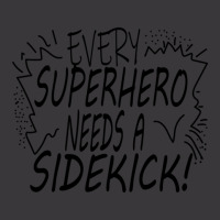 Every Superhero Needs A Sidekick Ladies Curvy T-shirt | Artistshot