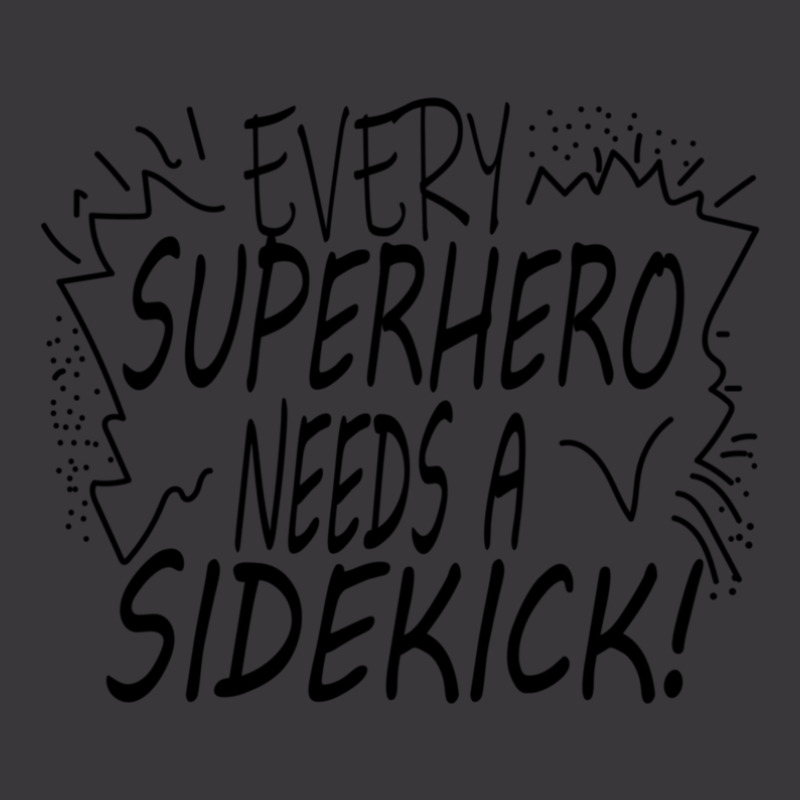 Every Superhero Needs A Sidekick Ladies Curvy T-Shirt by AcostaLopezJuan | Artistshot