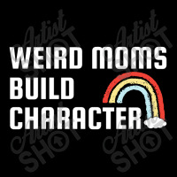 Weird Mom Build Character Rainbow Mothers Day Pocket T-shirt | Artistshot