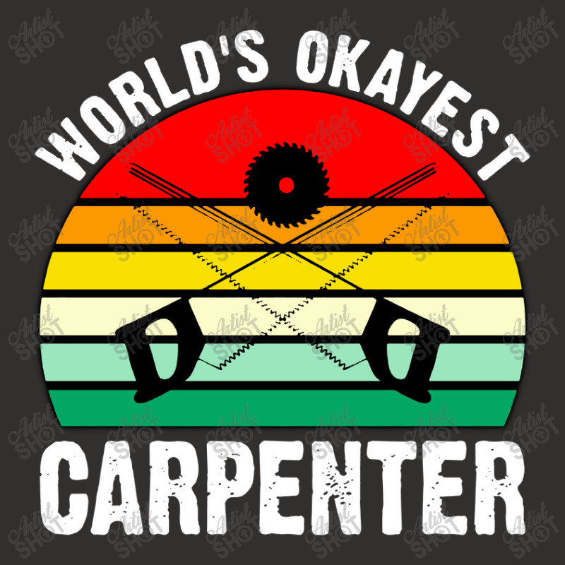 World's Okayest Carpenter Champion Hoodie | Artistshot