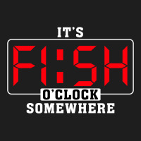 It's Fish O'clock Somewhere For Dark Classic T-shirt | Artistshot