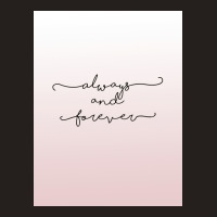 Always And Forever Poster Humor Tank Top | Artistshot