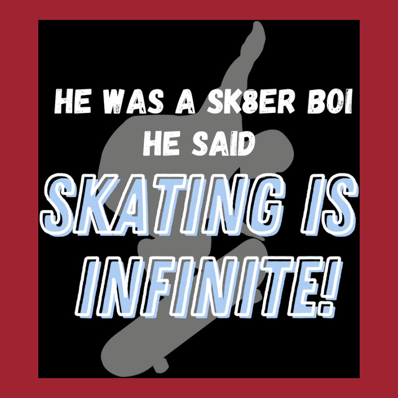 Sk8er Boi Sk8 The Infinity Quotskating Is Infinitequot Whiteblue Poste Long Sleeve Shirts by szylkoarowv | Artistshot