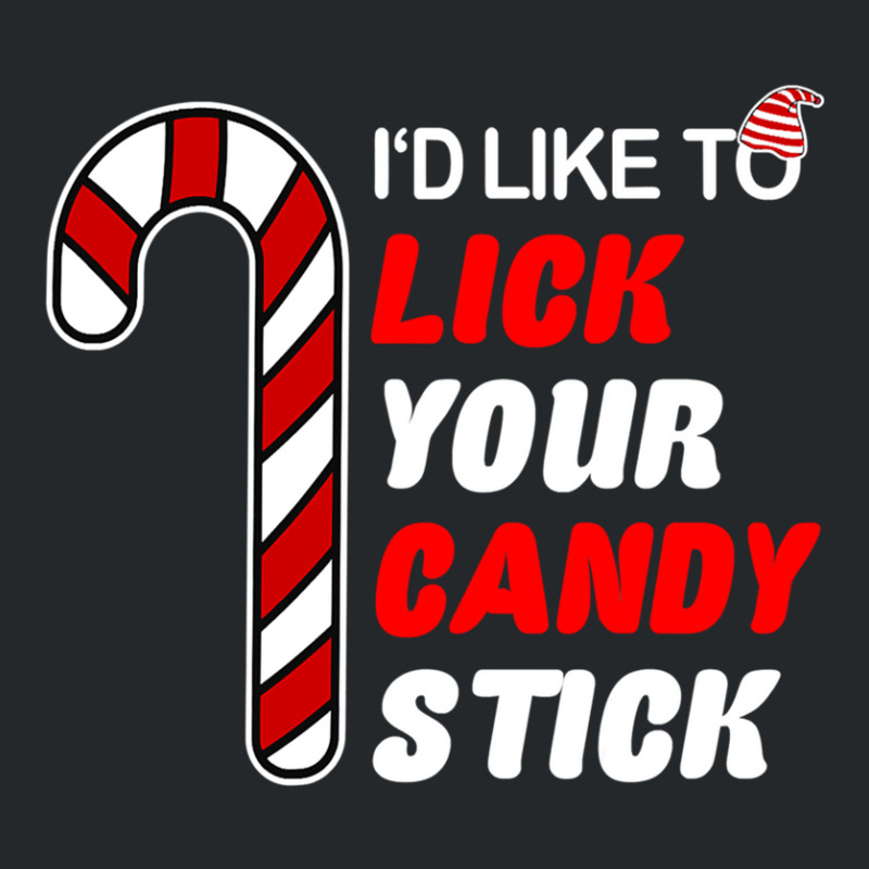 Id Like To Lick Your Candy Stick Crewneck Sweatshirt by JessicaProffitt | Artistshot