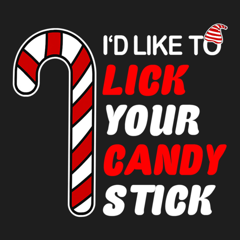 Id Like To Lick Your Candy Stick Classic T-shirt by JessicaProffitt | Artistshot