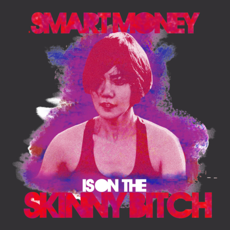 Smart Money Is On The Skinny Bitch Vintage Short | Artistshot