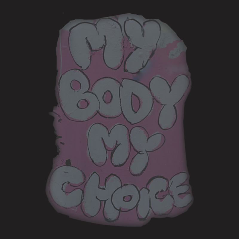 Womens My Body My Choice Women Rights Empowerment Graphic Design V-nec T-shirt | Artistshot