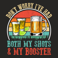 Don't Worry I've Had Both My Shots And Booster Funny Vaccine Pullover  Ladies Fitted T-shirt | Artistshot