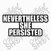 Nevertheless She  Persisted Coffee Mug | Artistshot