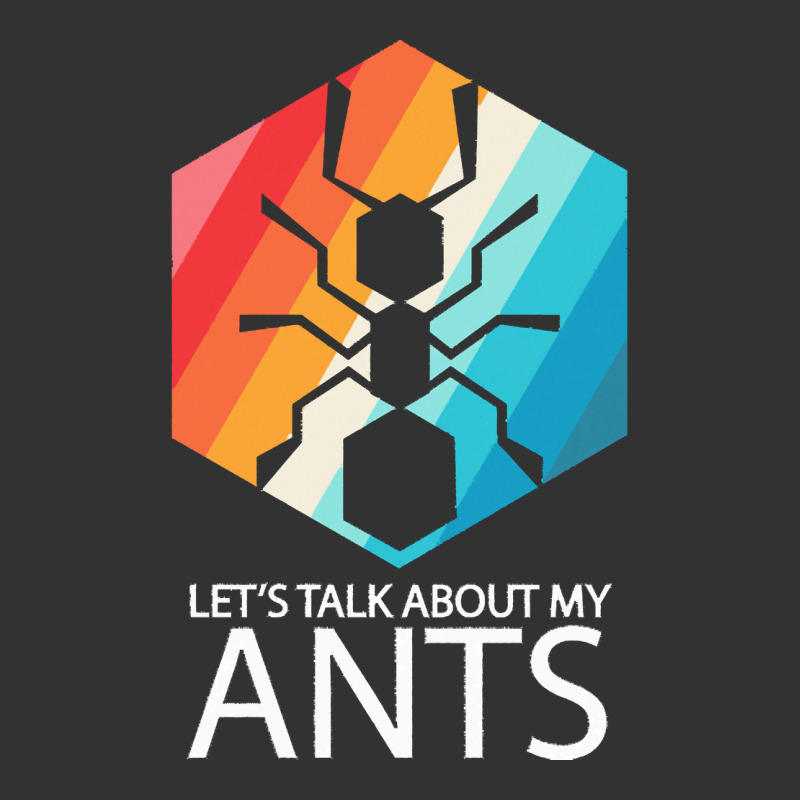 Ants T  Shirt Lets Talk About My Ants T  Shirt Baby Bodysuit | Artistshot