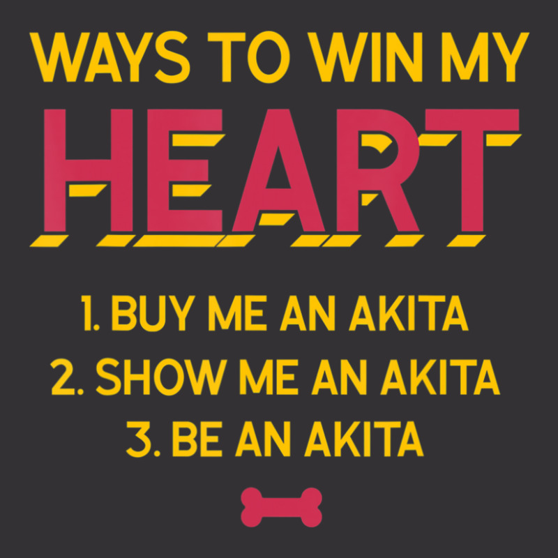 Hot Trend Ways To Win My Heart Akita Inu Dog Lover Great Japanese Dog Vintage Hoodie | Artistshot