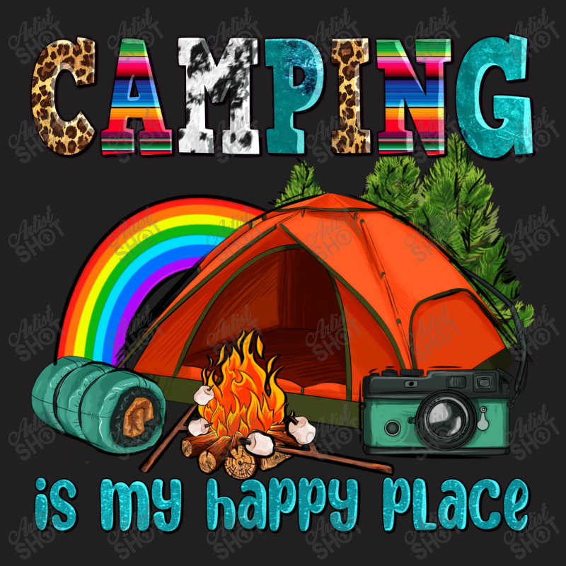 Camping Is My Happy  Place T-shirt | Artistshot