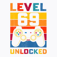 Level 69 Unlocked Shirt 69th Birthday Matching Video Game T-shirt | Artistshot