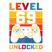 Level 69 Unlocked Shirt 69th Birthday Matching Video Game Unisex Hoodie | Artistshot