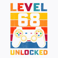 Level 68 Unlocked Shirt 68th Birthday Matching Video Game T-shirt | Artistshot