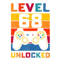 Level 68 Unlocked Shirt 68th Birthday Matching Video Game Unisex Hoodie | Artistshot