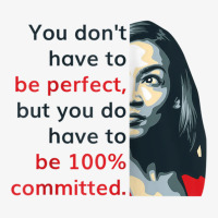 Alexandria Ocasio Cortez (aoc) Quote Comitted Liberal Dem Raglan Baseb Ladies Fitted T-shirt | Artistshot