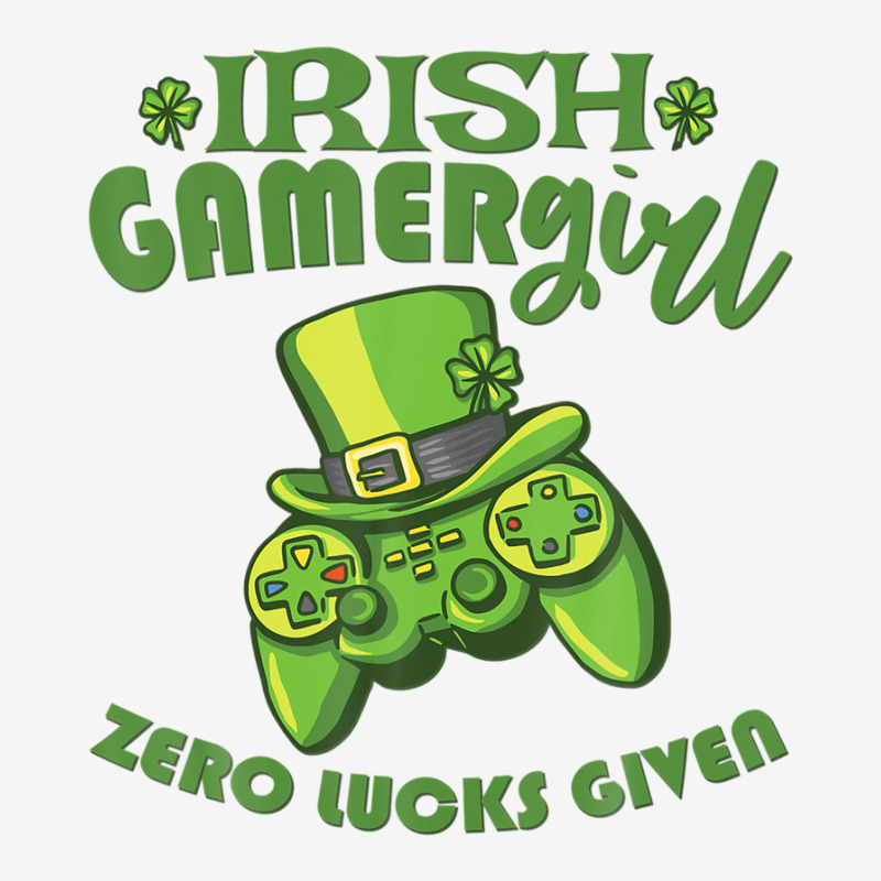 Gamer Girl St Patricks Day Game Gaming Zero Lucks Given Graphic T-shirt | Artistshot