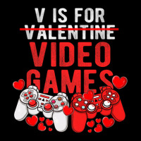 V Is For Video Games Funny Valentines Day Gamer Gaming Gift V-neck Tee | Artistshot