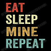 Eat Sleep Mine Repeat Quotes V-neck Tee | Artistshot