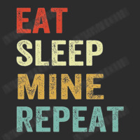 Eat Sleep Mine Repeat Quotes Exclusive T-shirt | Artistshot