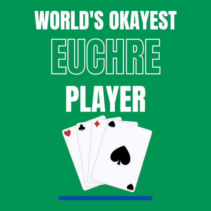 Worlds Okayest Euchre Player Card Games Classic T-shirt | Artistshot