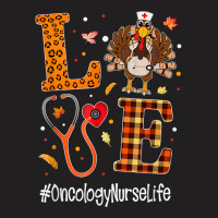 Love Oncology Nurse Life Turkey Nursing Thanksgiving Day T-shirt | Artistshot