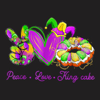 Peace Love King Cake Funny Mardi Gras Party Carnival Gifts T Shirt T-shirt | Artistshot