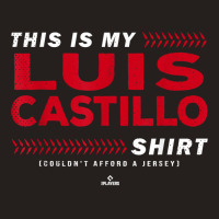 This Is My Luis Castillo Shirt Luis Castillo Cincinnati T Shirt Tank Top | Artistshot