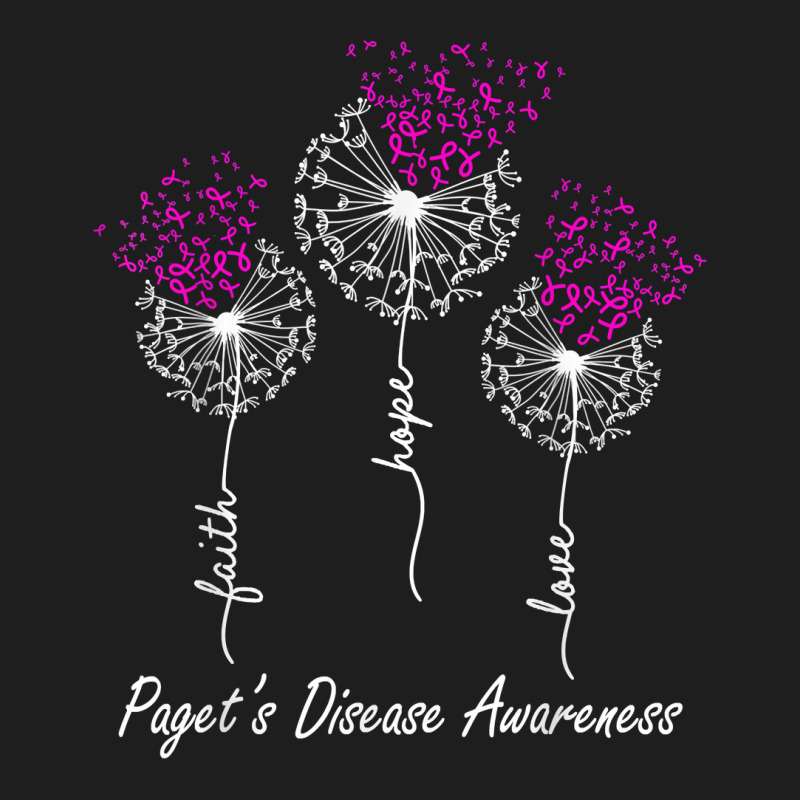 Paget’s Disease Awareness Faith Hope Love Dandelion T Shirt Classic T-shirt by noelenedh2mar | Artistshot