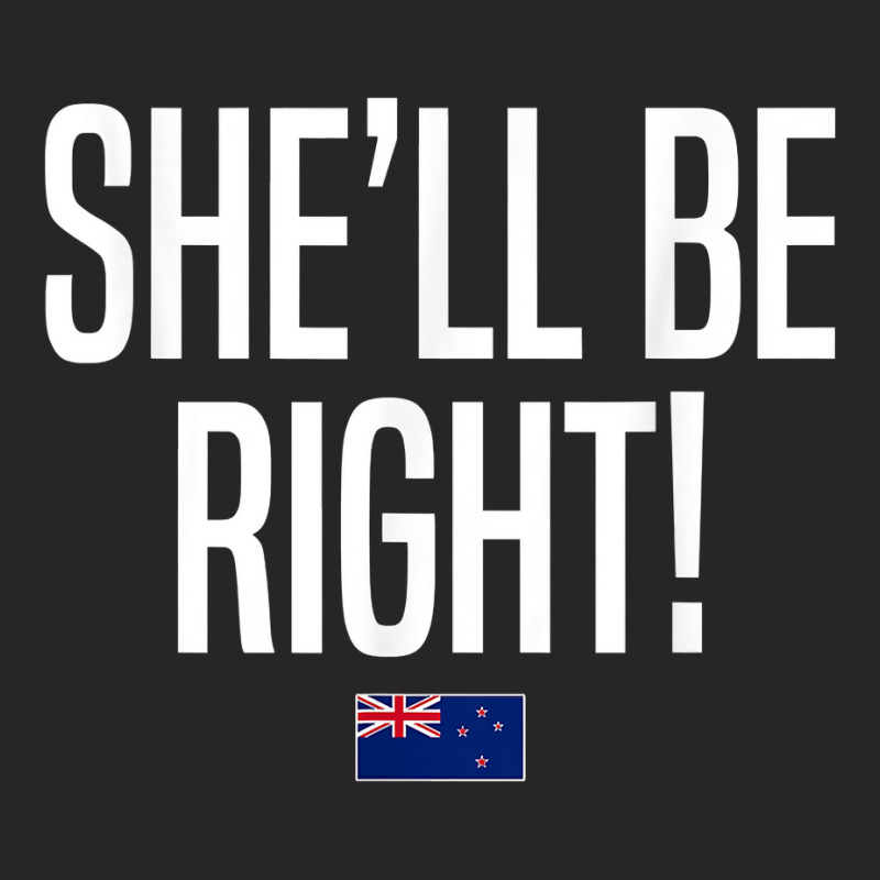 She'll Be Right New Zealand Slang T Shirt Ladies Fitted T-Shirt by xq8pjbeamer | Artistshot