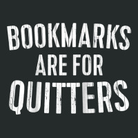 Bookmarks Are For Quitters T Shirt Bookworm Gift Shirt Raglan Baseball Women's Triblend Scoop T-shirt | Artistshot