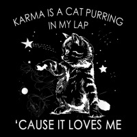 Karma Is A Cat Purring In My Lap Cause It Loves Me Cat Lover T Shirt Graphic Youth T-shirt | Artistshot