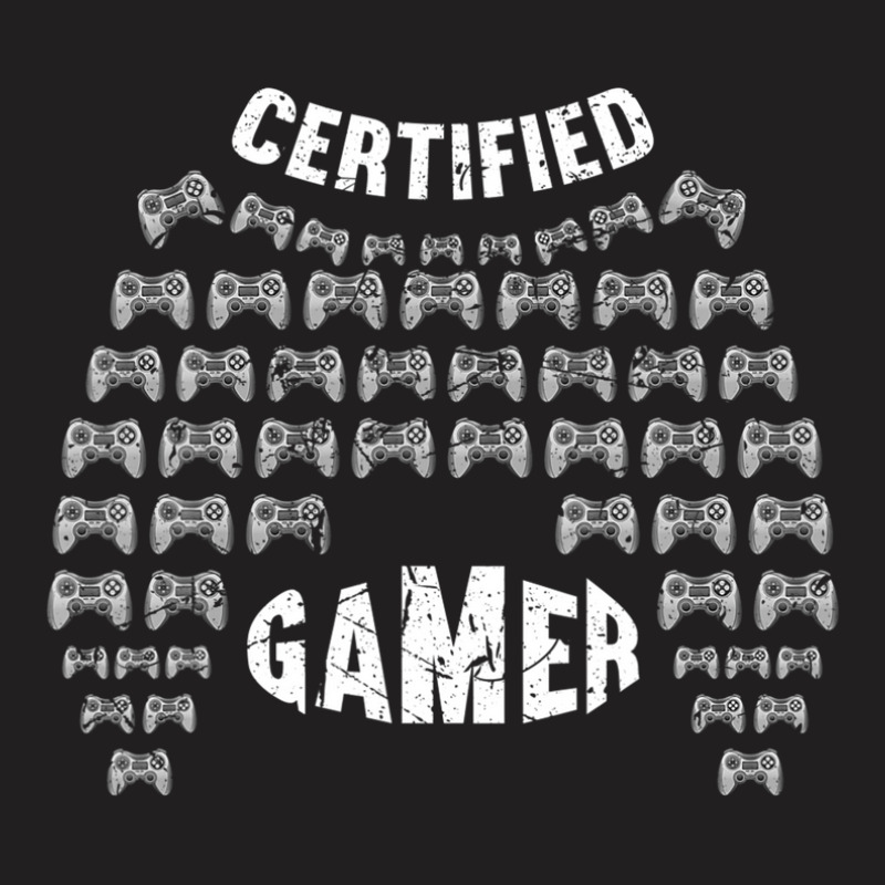 Certified Gamer Funny Video Games Gaming Game T-shirt | Artistshot