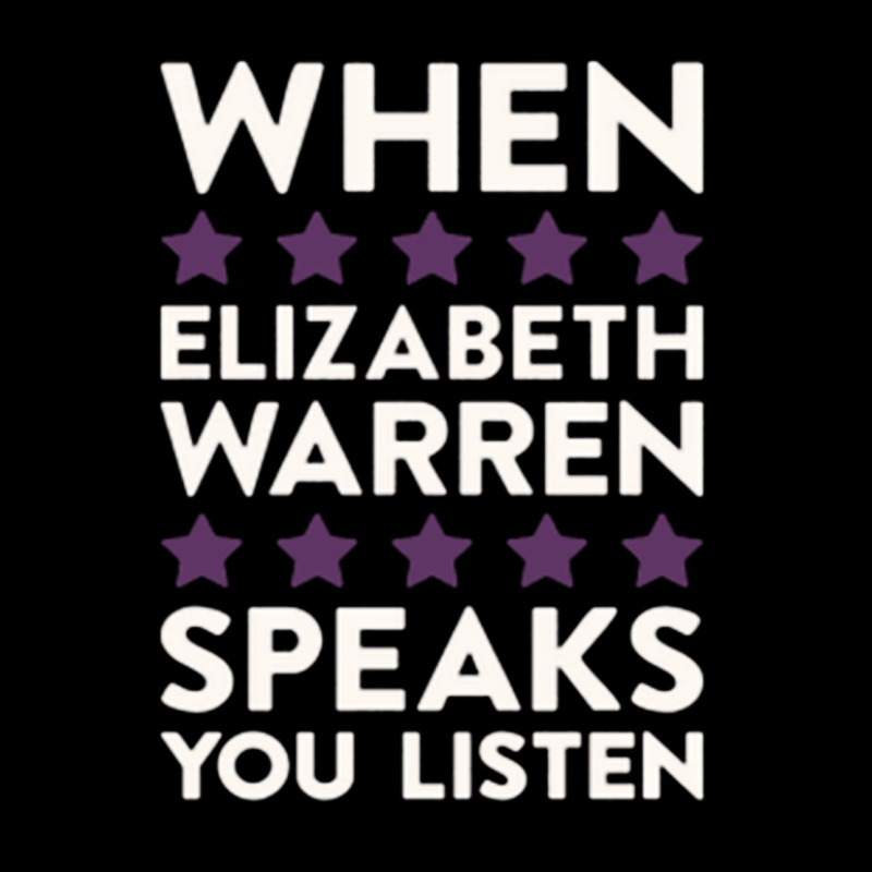 When Elizabeth Warren Speaks You Listen V-neck Tee | Artistshot