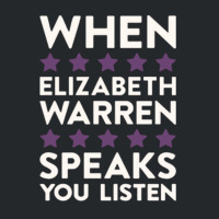 When Elizabeth Warren Speaks You Listen Crewneck Sweatshirt | Artistshot