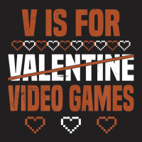 V Is For Valentine Video Games Valentines Day Gamer T-shirt | Artistshot