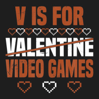 V Is For Valentine Video Games Valentines Day Gamer Classic T-shirt | Artistshot