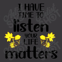 I Have Time To Listen Your Life Matters Ladies Curvy T-shirt | Artistshot