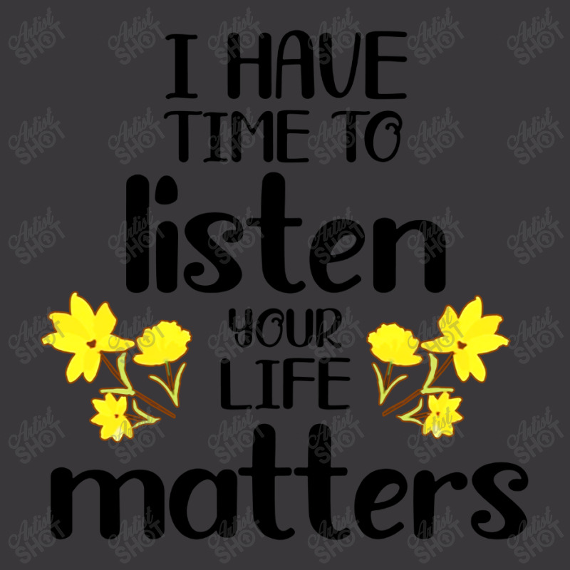 I Have Time To Listen Your Life Matters Ladies Curvy T-Shirt by Teesmart | Artistshot