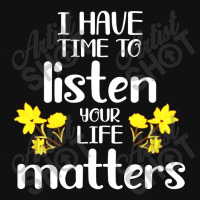 I Have Time To Listen Your Life Matters Baby Beanies | Artistshot