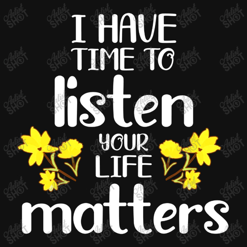 I Have Time To Listen Your Life Matters Baby Beanies by Teesmart | Artistshot