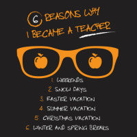 Why I Became A Teacher T-shirt | Artistshot