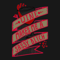 Wine Makes Me A Sassy Bitch Flannel Shirt | Artistshot