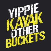 Yippie Kayak Other Buckets Youth Tee | Artistshot