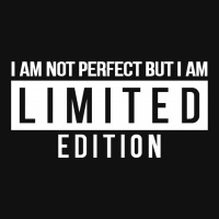 Im Not Perfect But I Am Limited Edition License Plate Frame | Artistshot