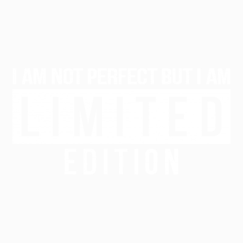 Im Not Perfect But I Am Limited Edition Coffee Mug by leodrolic | Artistshot