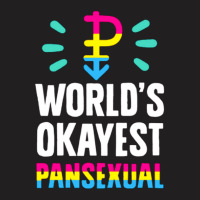 World's Okayest Pansexual T-shirt | Artistshot